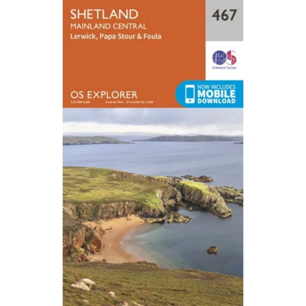 Ordnance Survey Explorer Map 467 Sheltand - Mainland Central
